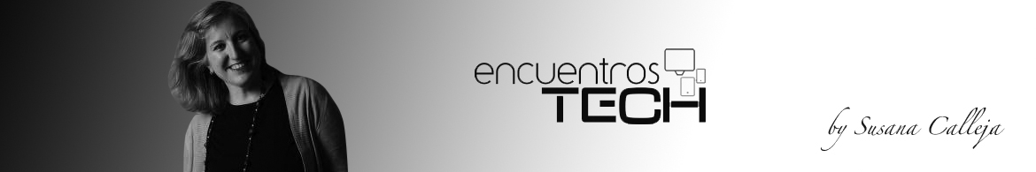 Susana Calleja, CEO Encuentros Tech
